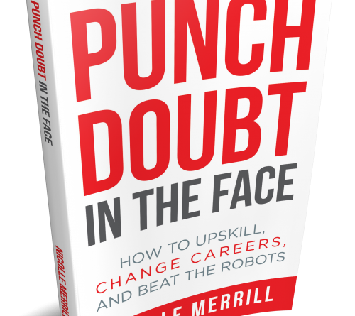Punch Doubt in the Face by Nicolle Merrill