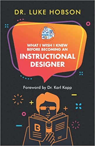 What I Wish I Knew Before Becoming an Instructional Designer