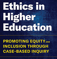 Book cover: Ethics in Higher Education