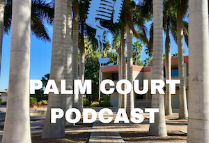 Palm Court Podcast