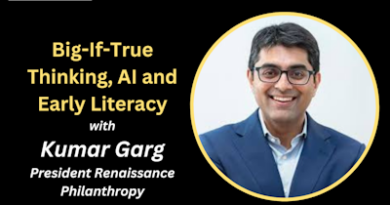 Big If True Thinking, AI and Early Literacy with Kumar Garg